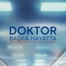 DoktorBaşkaHayatta